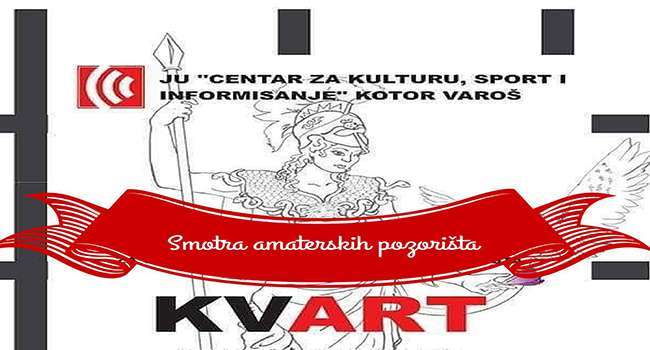 Smotra amaterskih pozorišta „KVART 2015“ u Kotor Varošu