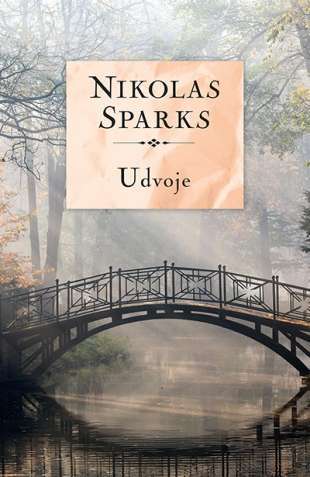 “Народна библиотека“ Котор Варош препоручује књигу за читање: Николас Спаркс „Удвоје“